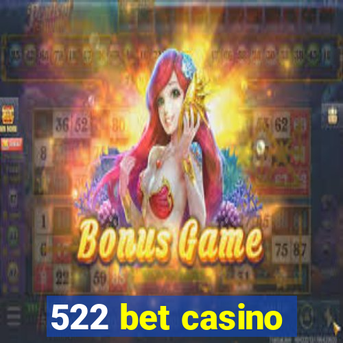 522 bet casino